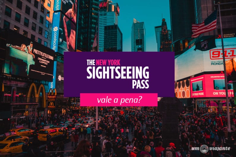SightSeeing Pass NYC: vale a pena? Informações, valores e como usar o passe em Nova York