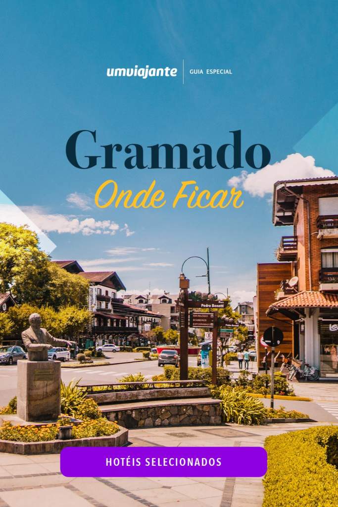 Onde Ficar em Gramado - RS: Melhor Lugar para Ficar