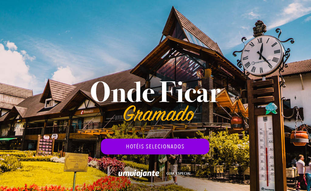 Onde Ficar em Gramado - RS: Hotéis Selecionados