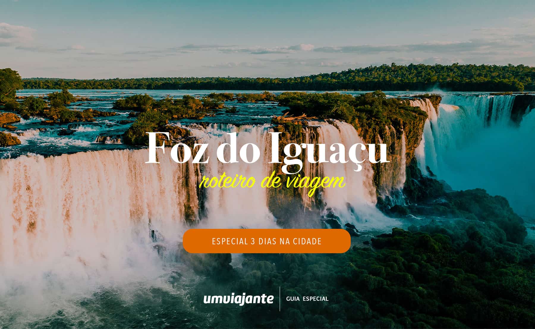 Roteiro 3 Dias Foz do Iguaçu - Paraná