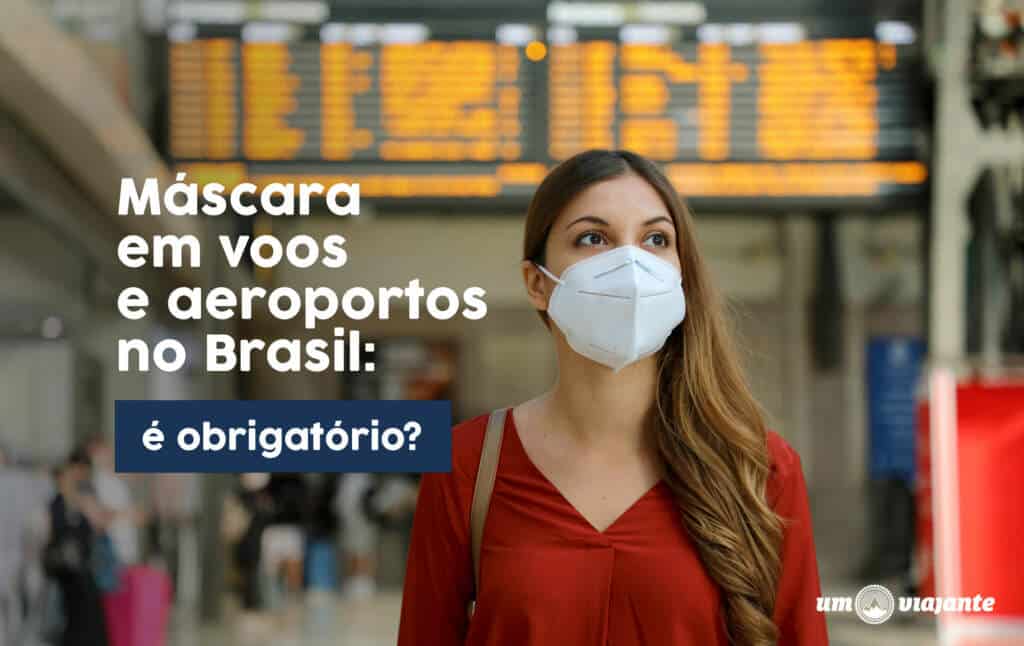 É obrigatório usar máscara em voos e aeroportos?