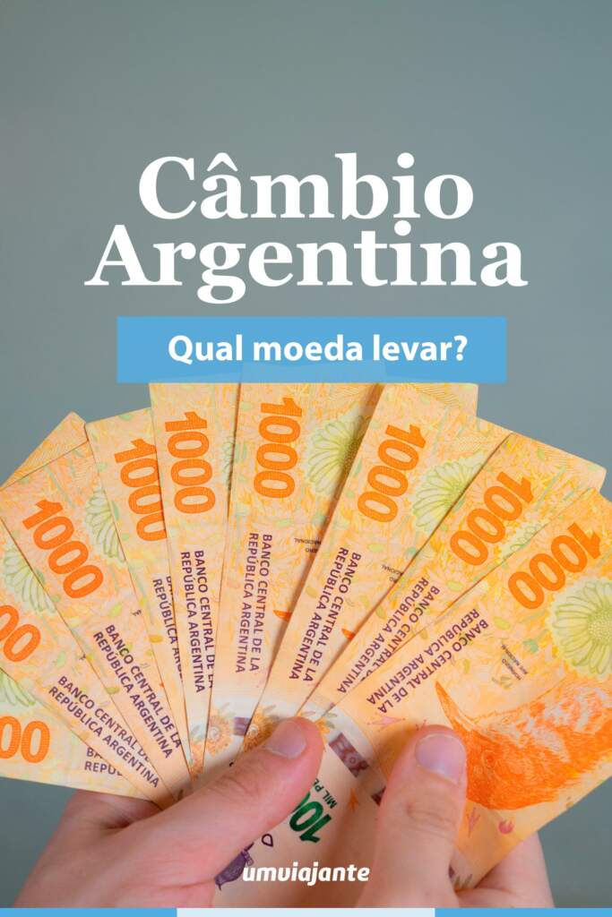 Câmbio Argentina: qual moeda levar?