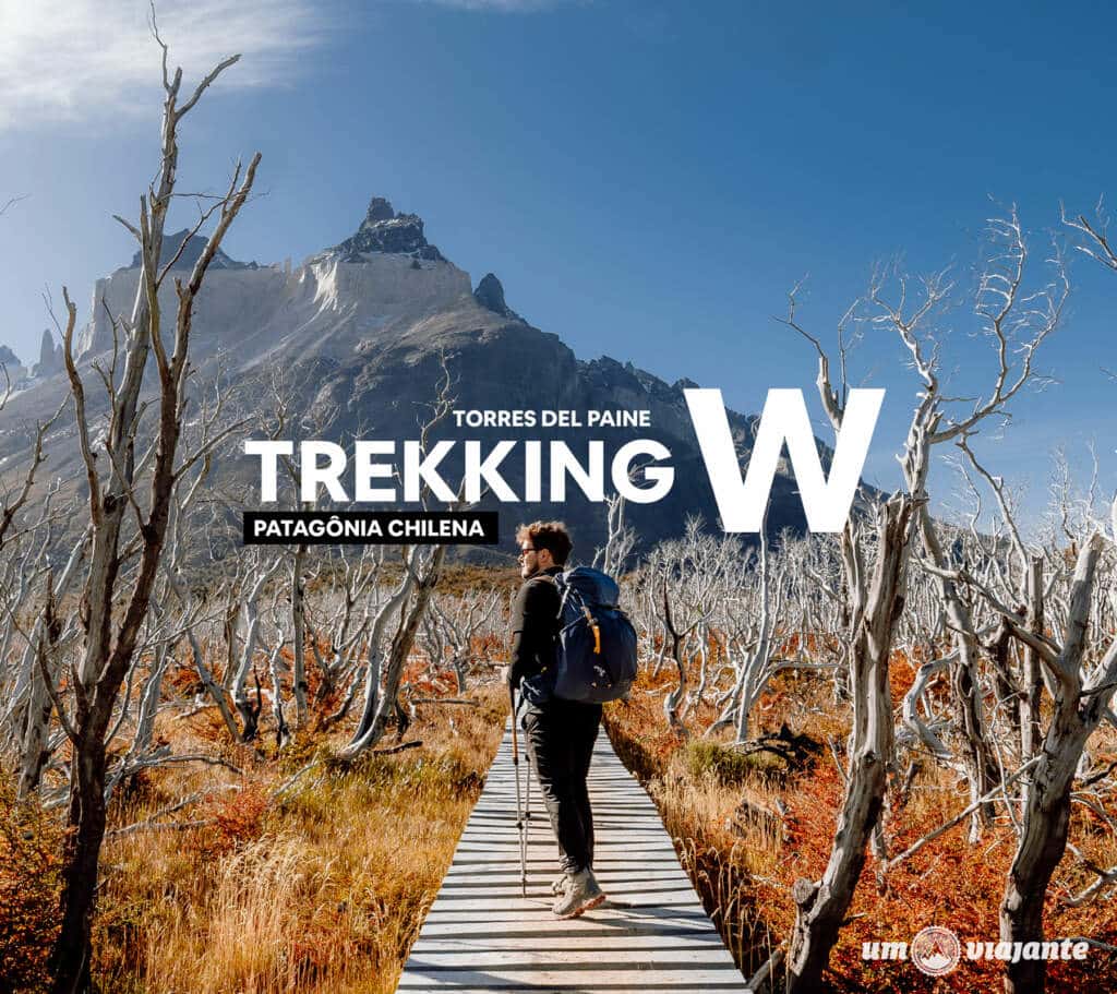 Trekking W Torres del Paine - Patagônia Chilena